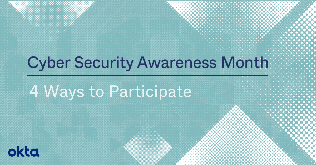 Cybersecurity Awareness Month 4 Ways to Participate